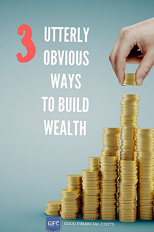 3 Potpuno očigledni načini izgradnje bogatstva