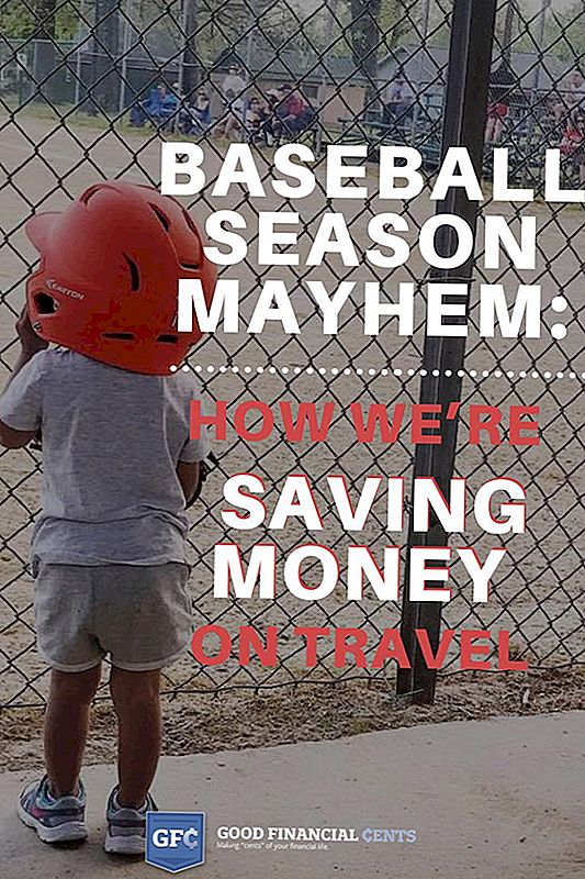 Saison de baseball Mayhem: Comment nous économisons de l'argent sur Voyage
