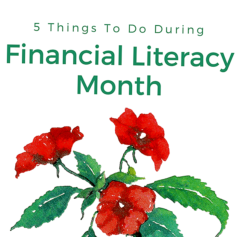 5 stvari koje treba učiniti tijekom mjeseca financijske pismenosti