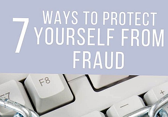7 choses que vous devez faire pour vous protéger contre la fraude