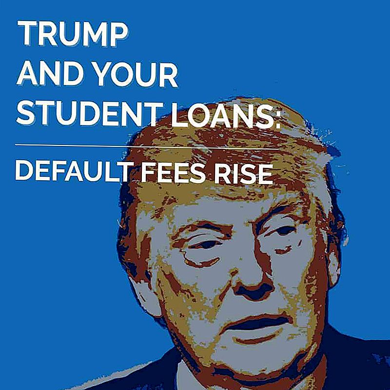 Trump a Vaše studentské půjčky: Výchozí poplatky vznikají za půjčky FFEL